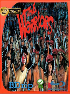 The Warriors (1979) BDRIP 1080p Latino [GoogleDrive] SXGO