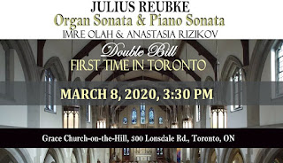 Poster: Reubke Organ and Piano Sonata: Imre Olah & Anastasia Rizikov, Toronto March 8, 2020