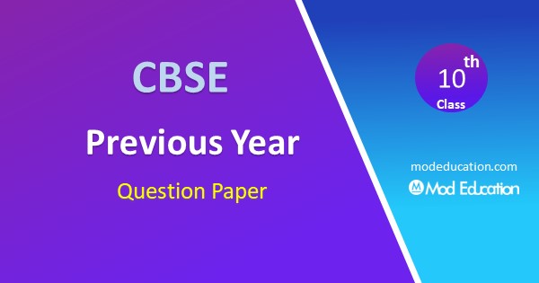 CBSE Examination Previous Year Question Paper for class 10