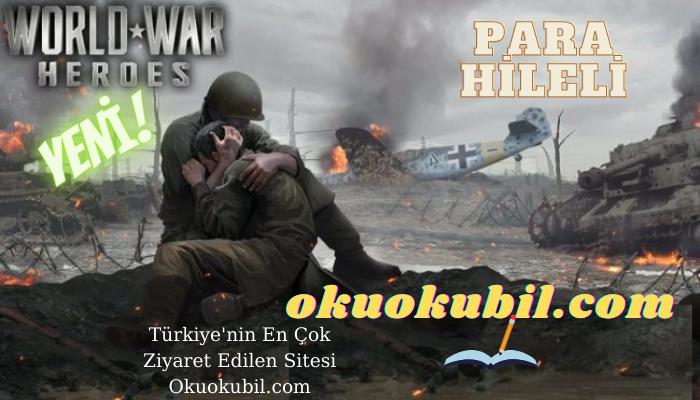 World War Heroes v1.24.0 Mermi Hileli Mod Apk İndir 2021