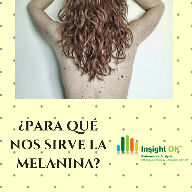 ¿PARA QUÉ NOS SIRVE LA MELANINA? INSIGHTOK ¿PARA QUÉ NOS SIRVE LA MELANINA? INSIGHTOK