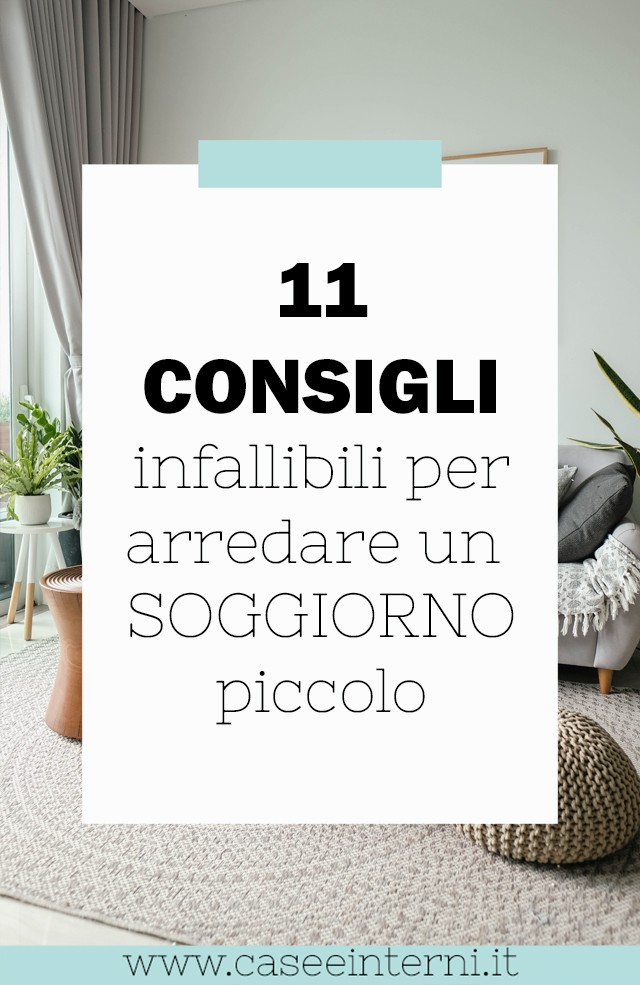 11 Consigli infallibili per arredare un Soggiorno Piccolo