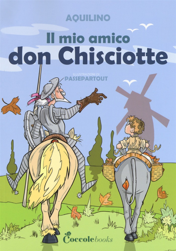 IL MIO AMICO DON CHISCIOTTE