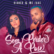 Sem Perder a Pose - Bianca, Mc Zaac Sem Perder a Pose - Bianca, Mc Zaac