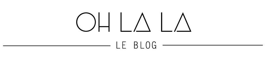 Oh la la ! - le blog