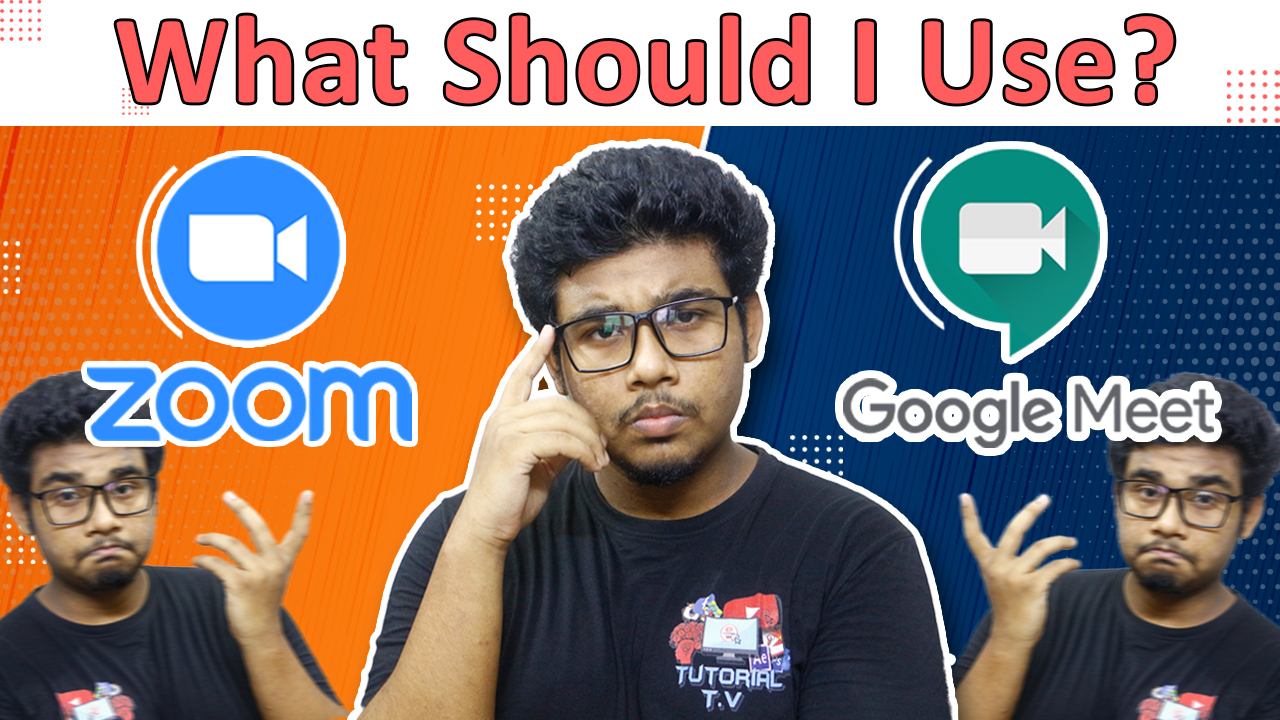 Zoom Vs Google Meet ( Which one is better?) Tutorial T.V pro