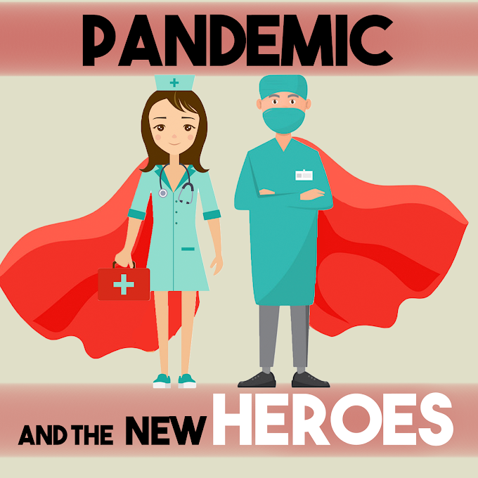 Pandemic and New Heroes