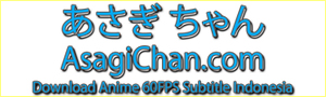 Anime 60FPS Subtitle Indonesia