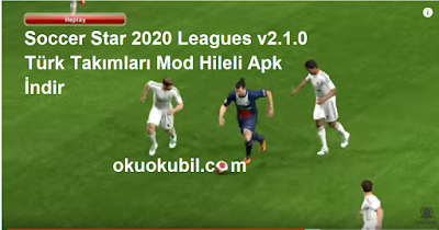 Soccer Star 2020 Leagues v2.1.0 Türk Takımları Mod Hileli Apk İndir