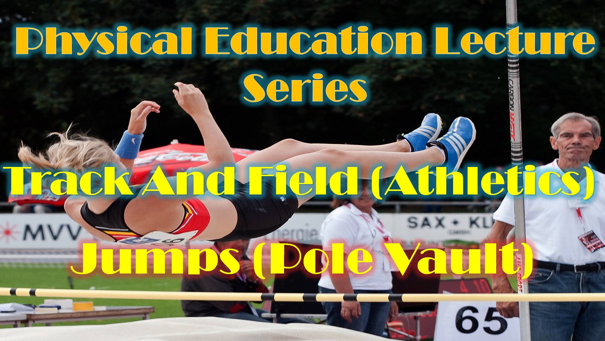 Physical Education Lecture Track And Field (Athletics) Jumps (Pole