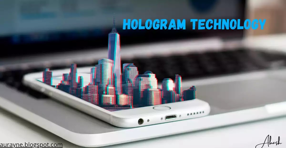 Hologram Technology