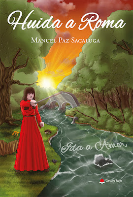 Promoción de libros: Huida a Roma, Manuel Paz Sacaluga (Círculo Rojo, mayo 2021)
