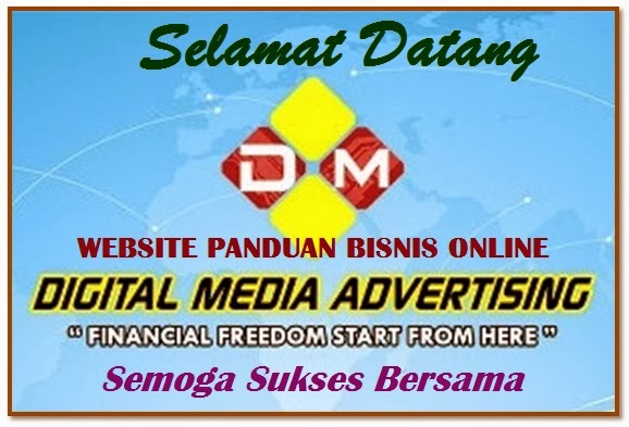 PANDUAN BISNIS DIGITAL MEDIA ADVERTISING (DMA)