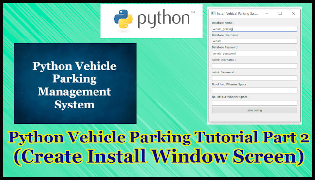 Python GUI Vehicle Parking System Part 16.2 | Creating Splash screen ...