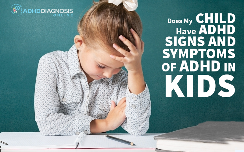 Does My Child Have ADHD? Signs and Symptoms of ADHD in Kids