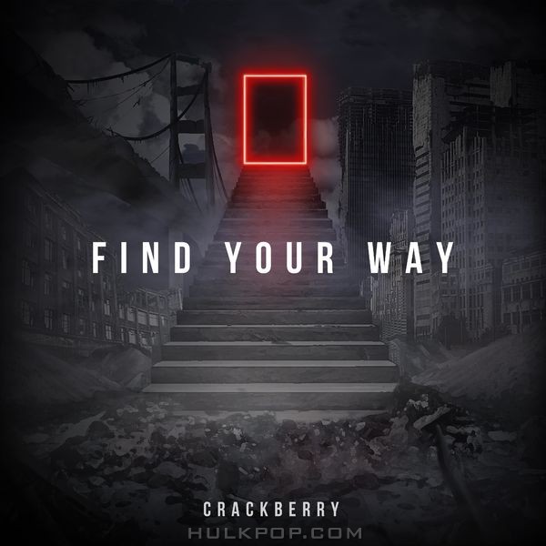 CrackBerry – FIND YOUR WAY – EP
