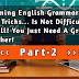 English Grammar Tips And Tricks : Part-2