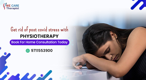 WeCare Therapist: Your Go-To-Solution for Post-Covid Stress is Here  Beat Your Post-Covid Blues With WeCare Therapist