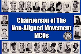Chairperson of The Non-Aligned Movement MCQs