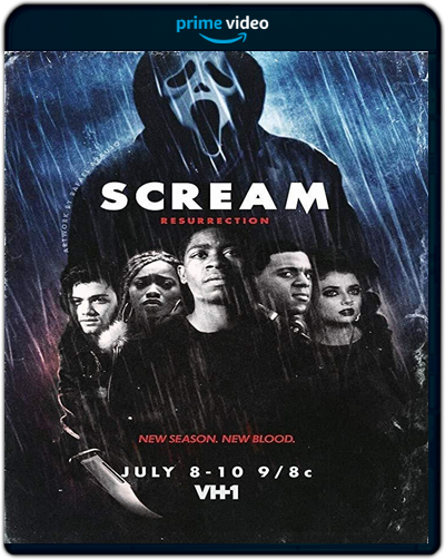 Scream: Resurrection - Season 3 (2019) 1080p AMZN WEB-DL Inglés [Subt. Esp] (Serie de TV. Terror)