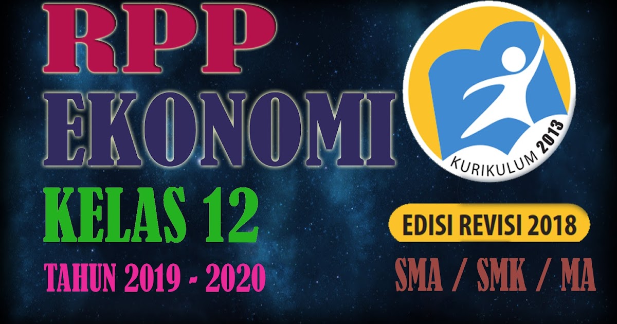 RPP EKONOMI KELAS 12 KURIKULUM 2013 REVISI 2018 LENGKAP