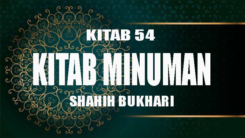 hadits shahih bukhari, kitab minuman