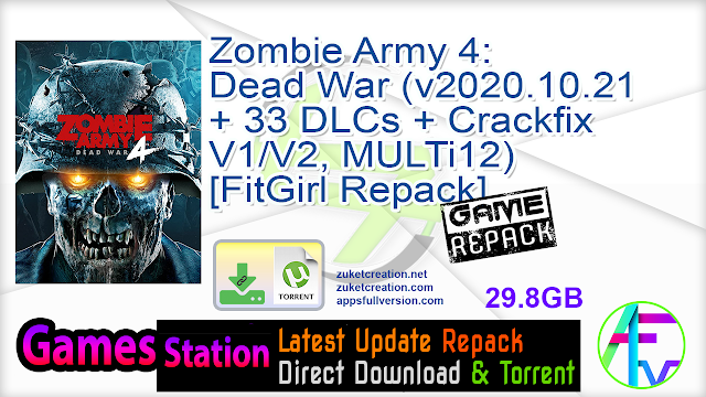 Zombie Army 4 Dead War (v2020.10.21 + 33 DLCs + Crackfix V1 V2, MULTi12) [FitGirl Repack]