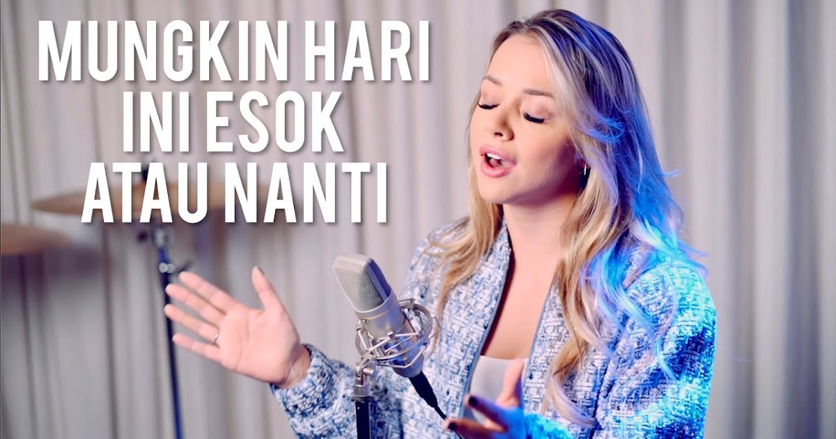 Mungkin Hari Ini Esok Atau Nanti (English Version) Emma Mungkin Hari Ini Esok Atau Nanti (English Version) Emma