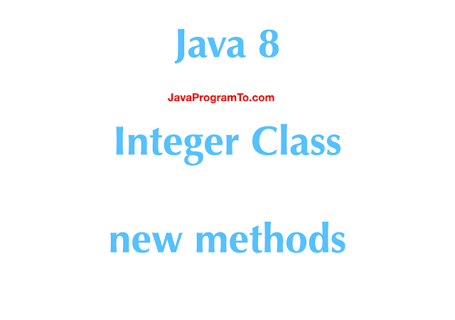 Java 8 Integer Class new methods
