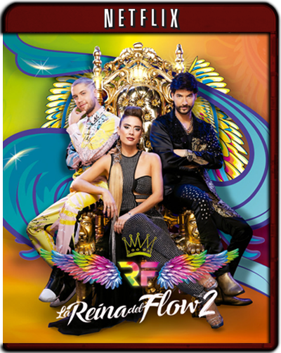 La Reina del Flow: Season 2 (2021) 1080p NF WEB-DL Latino [Subt.Esp] (Serie de TV. Drama)