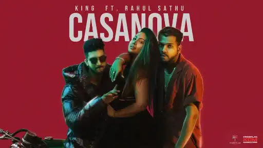 Casanova | King | Rahul Sathu