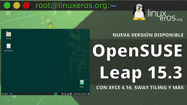 openSUSE Leap 15.3, con Xfce 4.16, Sway Tiling y más