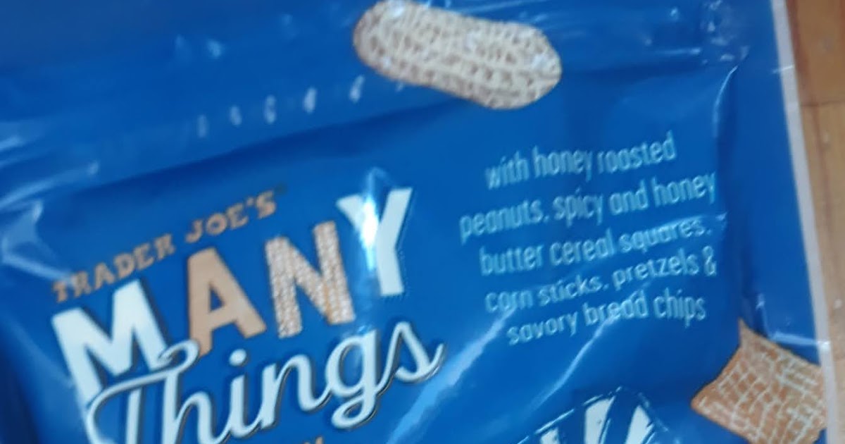 What's Good at Trader Joe's? Trader Joe's Many Things Snack Mix