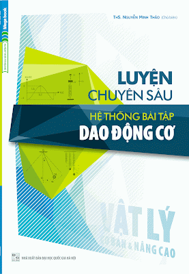 [PDF] Luyện Chuyên Sâu Hệ Thống Bài Tập Dao Động Cơ Vật Lý