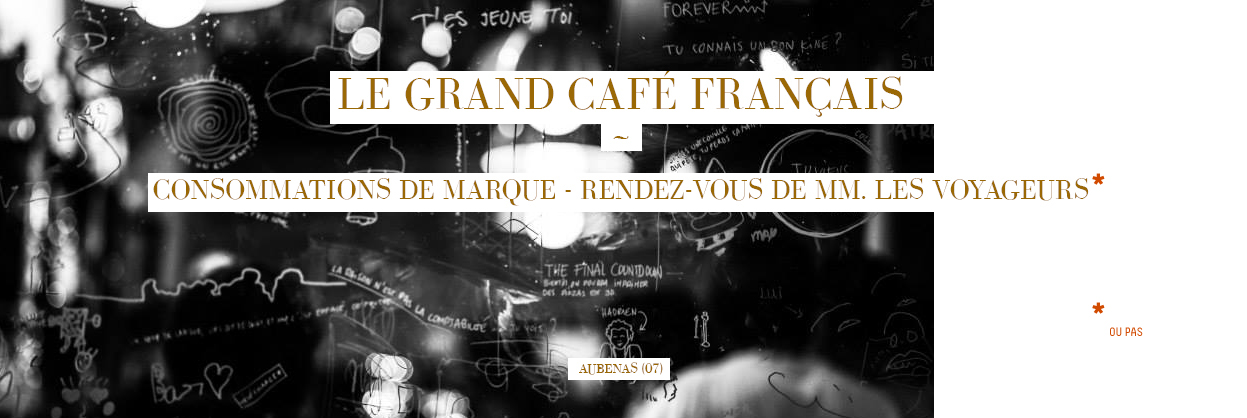 Le Grand Café Français Aubenas