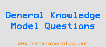 PSC General Knowledge Model Questions