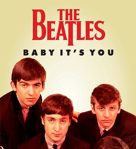 O Baú do Edu THE BEATLES BABY IT'S YOU SENSACIONAL!