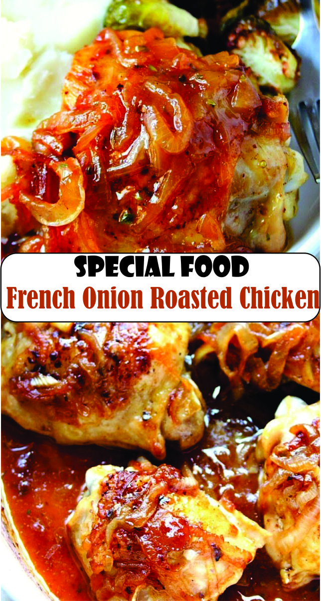 French Onion Roasted Chicken Recipe Dinner Recipe
