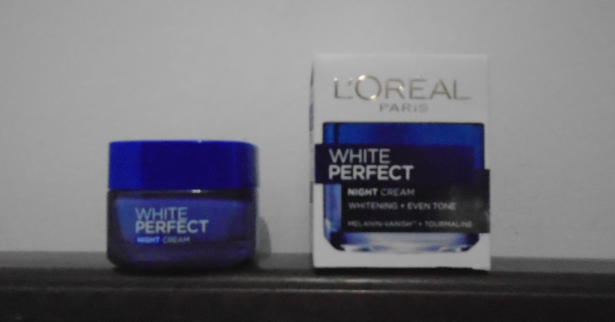 manfaat loreal white perfect night cream