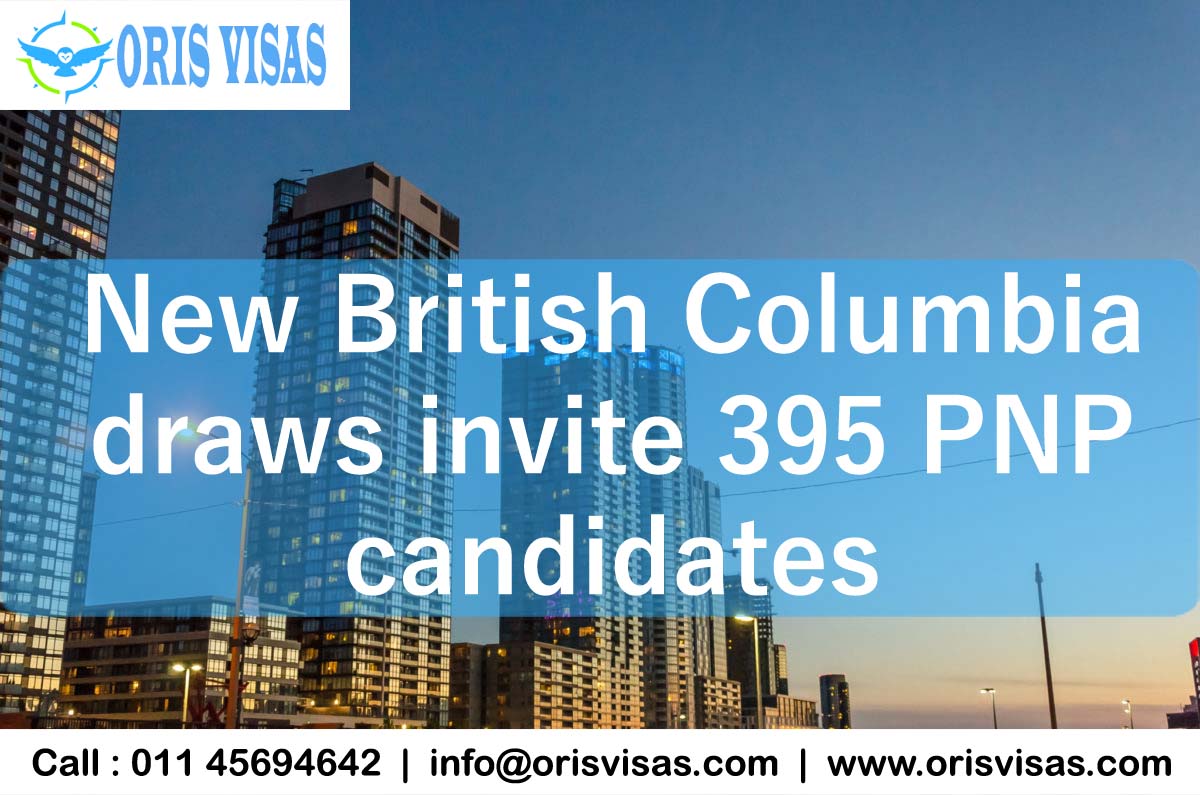Oris Visas New British Columbia draws invite 395 PNP candidates