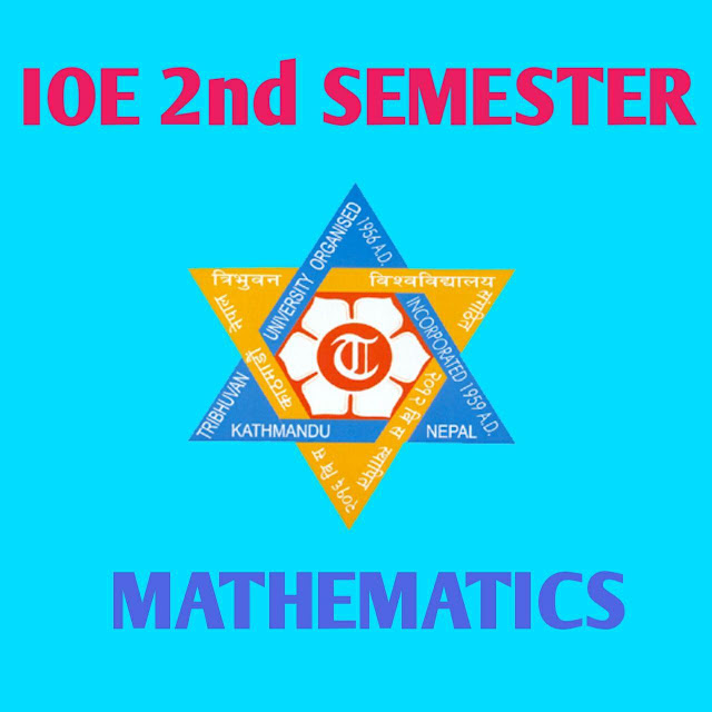 IOE mathematics Second Semester Note