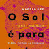 O Sol é para Todos - Harper Lee