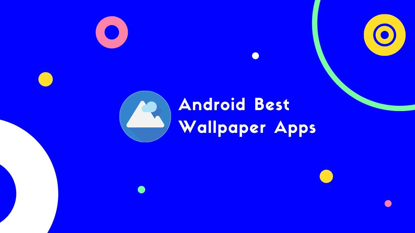 Best Wallpaper Application For Android