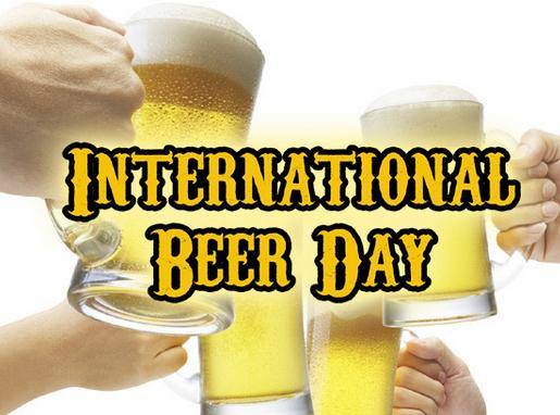 International Beer Day International Beer Day