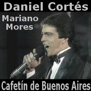 Daniel Cortes – Cafetin de Buenos Aires