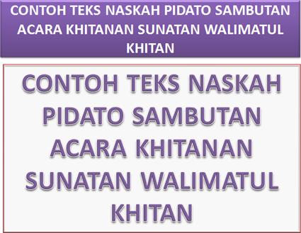 40++ Contoh Sambutan Tuan Rumah Walimatul Khitan terbaru