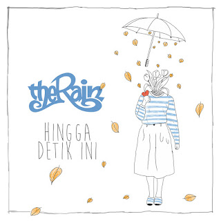 The Rain - Hingga Detik Ini - Single (2016) The Rain - Hingga Detik Ini on iTunes