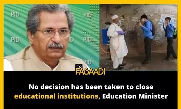 No decision has been taken to close educational institutions, Education Minister
