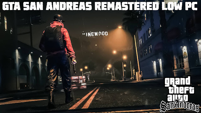 GTA San Andreas Remastered V2 Low Pc Free Download