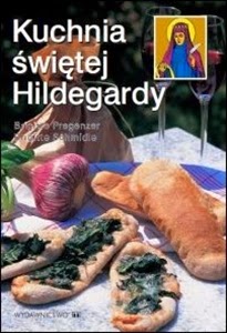 http://www.mwydawnictwo.pl/p/559/kuchnia-%C5%9Bw-hildegardy